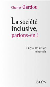 Charles Gardou, la société inclusive, parlons-en !